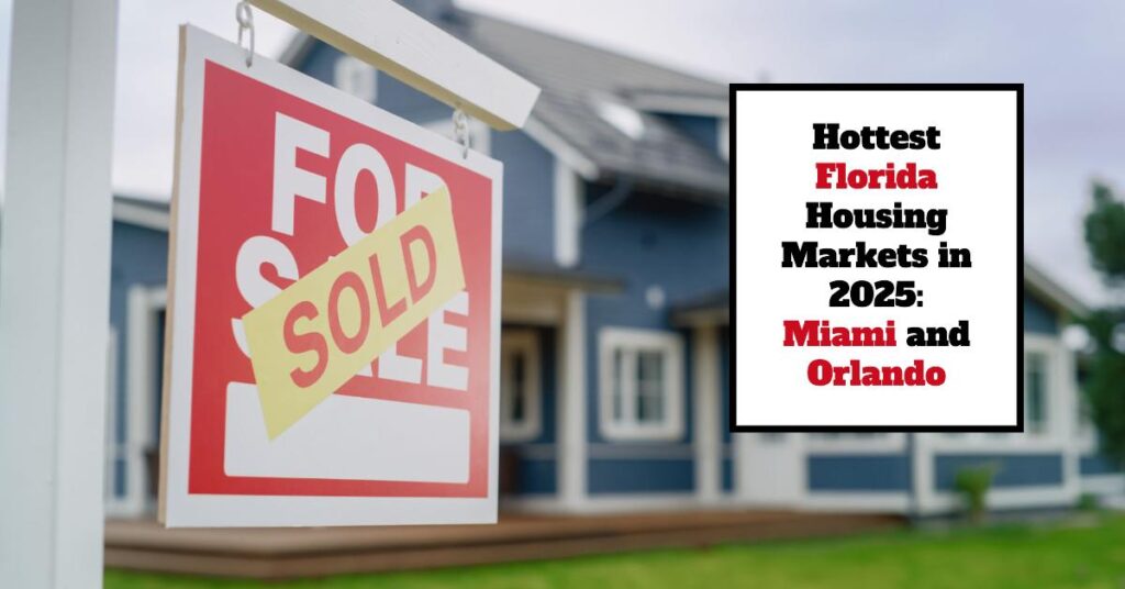 Discover the Hottest Areas for Home Sales in Florida This Year